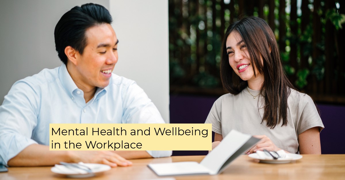 Mental Health and Wellbeing in the Workplace