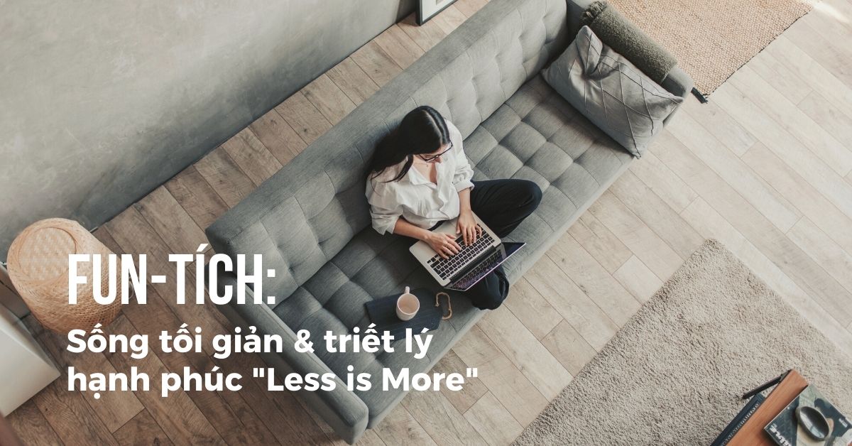 người sống tối giản làm việc như thế nào