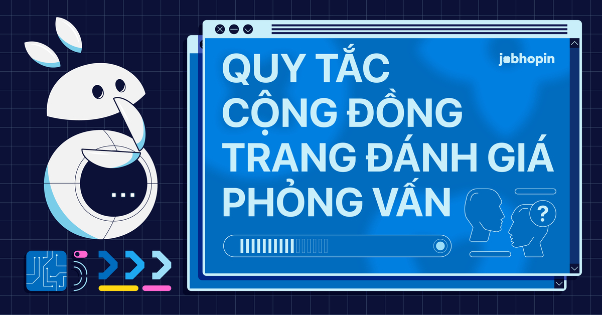 Quy tắc cộng đồng trang Đánh giá phỏng vấn JobHopin