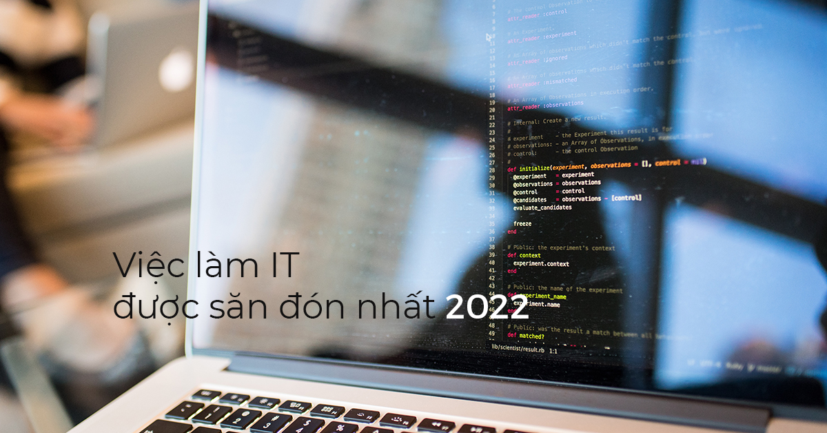Dự báo xu hướng tuyển dụng nghề công nghệ thông tin 2022